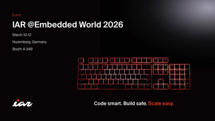 嵌入式軟件開(kāi)發(fā)新紀(jì)元 IAR Systems 亮相 Embedded World 2026